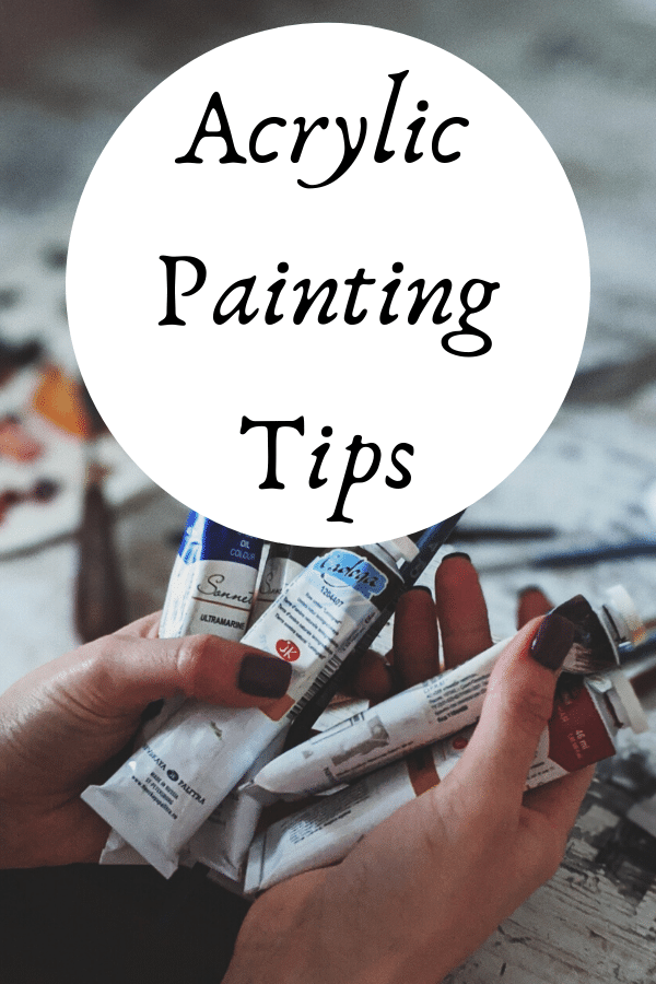 Acrylic Painting Tips for Beginners